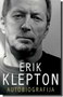 ERIK KLEPTON - Erik Klepton | novaknjiga.com - Katalog prodavnica - Crna Gora