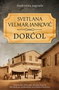 DORĆOL - Svetlana Velmar-Janković | novaknjiga.com - Katalog prodavnica - Crna Gora