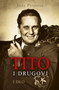 TITO I DRUGOVI I - Jože Pirjevec | novaknjiga.com - Katalog prodavnica - Crna Gora