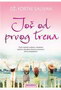 JOŠ OD PRVOG TRENA - Dž. Kortni Salivan  | novaknjiga.com - Katalog prodavnica - Crna Gora
