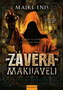 ZAVERA MAKIJAVELI - Majkl Enis  | novaknjiga.com - Katalog prodavnica - Crna Gora