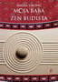 MOJA BABA ZEN BUDISTA - Siniša Ubović | novaknjiga.com - Katalog prodavnica - Crna Gora