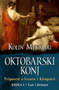 OKTOBARSKI KONJ I - ČAST I DUŽNOST - Kolin Mekalou | novaknjiga.com - Katalog prodavnica - Crna Gora