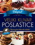 VELIKI KUVAR POSLASTICE - Grupa autora | novaknjiga.com - Katalog prodavnica - Crna Gora