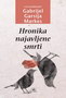 HRONIKA NAJAVLJENE SMRTI - Gabrijel Garsija Markes | novaknjiga.com - Katalog prodavnica - Crna Gora