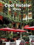 COOL HOTELS FRANCE - Grupa autora | novaknjiga.com - Katalog prodavnica - Crna Gora