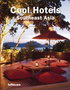 COOL HOTELS SOUTHEAST ASIA - Grupa autora | novaknjiga.com - Katalog prodavnica - Crna Gora