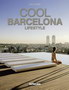 COOL BARCELONA - Grupa autora | novaknjiga.com - Katalog prodavnica - Crna Gora