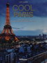 COOL PARIS - Grupa autora | novaknjiga.com - Katalog prodavnica - Crna Gora