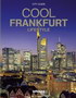COOL FRANKFURT - Grupa autora | novaknjiga.com - Katalog prodavnica - Crna Gora