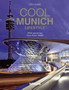 COOL MUNICH - Grupa autora | novaknjiga.com - Katalog prodavnica - Crna Gora