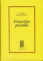 FILOSOFIJA PALANKE - Radomir Konstantinović | novaknjiga.com - Katalog prodavnica - Crna Gora