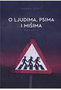 O LJUDIMA, PSIMA I MIŠEVIMA - Marko Šelić | novaknjiga.com - Katalog prodavnica - Crna Gora
