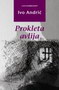 PROKLETA AVLIJA - Ivo Andrić | novaknjiga.com - Katalog prodavnica - Crna Gora