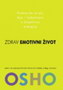 ZDRAV EMOTIVNI ŽIVOT - Osho | novaknjiga.com - Katalog prodavnica - Crna Gora