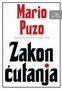 ZAKON ĆUTANJA - Mario Puzo | novaknjiga.com - Katalog prodavnica - Crna Gora