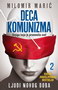 DECA KOMUNIZMA 2 - Milomir Marić | novaknjiga.com - Katalog prodavnica - Crna Gora