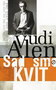 SAD SMO KVIT - Vudi Alen | novaknjiga.com - Katalog prodavnica - Crna Gora