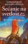 SEĆANJE NA SVETLOST II dio - Robert Džordan | novaknjiga.com - Katalog prodavnica - Crna Gora
