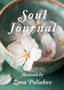 SOUL JOURNAL - Žana Poliakov | novaknjiga.com - Katalog prodavnica - Crna Gora