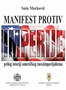 MANIFEST PROTIV IMPERIJE - Saša Marković | novaknjiga.com - Katalog prodavnica - Crna Gora