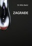 ZAGRAđE - Mile Bakić | novaknjiga.com - Katalog prodavnica - Crna Gora