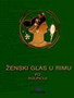 ŽENSKI GLAS U RIMU - Slađana Milinković | novaknjiga.com - Katalog prodavnica - Crna Gora