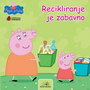 RECIKLIRANJE JE ZABAVNO - Grupa autora | novaknjiga.com - Katalog prodavnica - Crna Gora