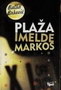 PLAŽA IMELDE MARKOS - Balša Brković | novaknjiga.com - Katalog prodavnica - Crna Gora