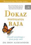 DOKAZ POSTOJANJA RAJA - Eben Aleksander | novaknjiga.com - Katalog prodavnica - Crna Gora