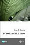 EVROPA POSLE 1980. - Ivan T. Berend | novaknjiga.com - Katalog prodavnica - Crna Gora