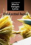 DISKRETNI HEROJ - Mario Vargas Ljosa | novaknjiga.com - Katalog prodavnica - Crna Gora