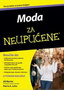 MODA ZA NEUPUĆENE - Grupa autora | novaknjiga.com - Katalog prodavnica - Crna Gora