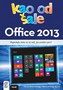 OFFICE 2013 KAO OD ŠALE - Grupa autora | novaknjiga.com - Katalog prodavnica - Crna Gora