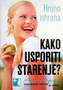 HRONO ISHRANA - KAKO USPORITI STARENJE - Dr Ana Gifing | novaknjiga.com - Katalog prodavnica - Crna Gora