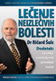 LEČENJE NEIZLEČIVIH BOLESTI - Ričard Šulc | novaknjiga.com - Katalog prodavnica - Crna Gora