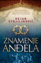 ZNAMENJE ANđELA - Dejan Stojiljković | novaknjiga.com - Katalog prodavnica - Crna Gora