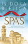 SPAS - Isidora Bjelica | novaknjiga.com - Katalog prodavnica - Crna Gora