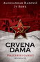 CRVENA DAMA - Iv Bone, Aleksandar Radović | novaknjiga.com - Katalog prodavnica - Crna Gora