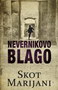 NEVERNIKOVO BLAGO - Skot Marijani | novaknjiga.com - Katalog prodavnica - Crna Gora
