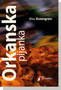 ORKANSKA PIJANKA - Klas Estergren | novaknjiga.com - Katalog prodavnica - Crna Gora