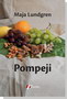 POMPEJI - Maja Lundgren | novaknjiga.com - Katalog prodavnica - Crna Gora