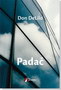 PADAČ - Don DeLilo | novaknjiga.com - Katalog prodavnica - Crna Gora