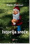 ISTORIJA SREĆE - Darin Mekman | novaknjiga.com - Katalog prodavnica - Crna Gora