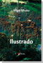 ILUSTRADO - Migel Sihuko | novaknjiga.com - Katalog prodavnica - Crna Gora