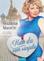 KAO DA SAM SANJALA - Suzana Mančić | novaknjiga.com - Katalog prodavnica - Crna Gora