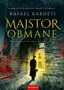 MAJSTOR OBMANE - Rafael Kardeti | novaknjiga.com - Katalog prodavnica - Crna Gora