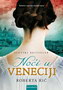 NOĆI U VENECIJI - Roberta Rič | novaknjiga.com - Katalog prodavnica - Crna Gora