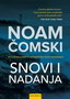 SNOVI I NADANJA - Noam Čomski | novaknjiga.com - Katalog prodavnica - Crna Gora
