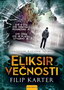 ELIKSIR VEČNOSTI - Filip Karter | novaknjiga.com - Katalog prodavnica - Crna Gora